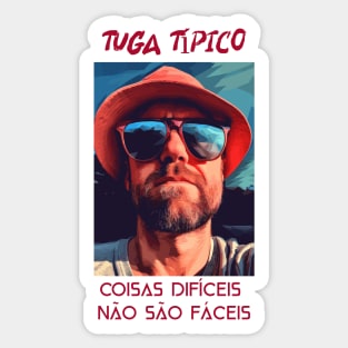 tuga tipico, pedrosa style, humor portugues v2 Sticker